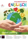 Global Learning - Grundschule Englisch Nr. 78/2022 - Englisch