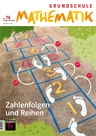 Zahlenfolgen und Reihen - Grundschule Mathematik Nr. 76/2023  - Mathematik
