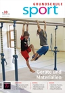 Geräte und Materialien - Grundschule Sport Nr. 33/2022  - Sport
