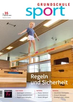 Regeln und Sicherheit im Sportunterricht - Grundschule Sport Nr. 35/2022  - Sport