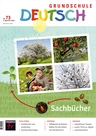 Deutsch: Sachbücher - Grundschule Deutsch Nr. 73/2022  - Deutsch