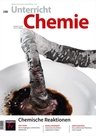 Chemische Reaktionen - Unterricht Chemie Nr. 190/2022  - Chemie