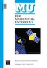 Elementarmathematisches Entdecken im Mathematikunterricht - Der Mathematikunterricht Nr. 4/2022 - Mathematik