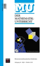 Elementarmathematisches Entdecken im Mathematikunterricht - Der Mathematikunterricht Nr. 4/2022 - Mathematik