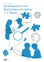 Sprachspiele zu viert 1–2: Beschreiben und zuhören - Lernspiele Grundschule - Deutsch