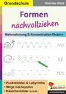 Formen nachvollziehen / Grundschule - Wahrnehmung & Konzentration fördern - Deutsch