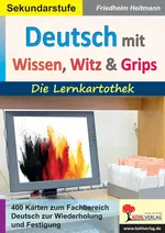 Deutsch mit Wissen, Witz & Grips - Die Lernkarthothek - 400 Karten aus dem Fachbereich Deutsch zur Wiederholung und Festigung - Deutsch
