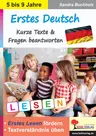 Erstes Deutsch - erstes Lesen fördern, Textverständnis üben - Kurze Texte & Fragen beantworten - Deutsch