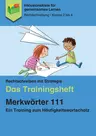 Merkwörter 111 - ein Training zum Häufigkeitswortschatz - Rechtschreiben mit Strategie - Deutsch