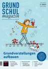 Grundvorstellungen aufbauen - Grundschulmagazin Nr. 2/2023  - Deutsch