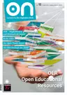 OER – Open Educational Resources - ON. Lernen in der digitalen Welt Nr. 12/2023 - Fachübergreifend
