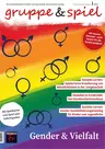 Gender & Vielfalt - Gruppe & Spiel Nr. 1/2022 - Fachübergreifend