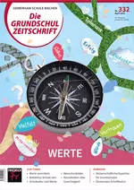 Werte in der Grundschule - Die Grundschulzeitschrift Nr. 332/2022 - Ethik