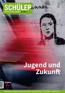 Jugend und Zukunft - Friedrich Schülerheft 2022  - Pädagogik