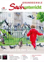 Wildtiere in der Stadt - Grundschule Sachunterricht Nr. 98/2023  - Sachunterricht
