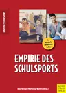 Empirie des Schulsports - Die Sportwissenschaft aus explizit sportpädagogischer Perspektive - Sport