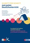 Schritt für Schritt zum guten Deutschunterricht - ein Lehrerratgeber - Strategien und Methoden für professionelle Deutschlehrkräfte - Deutsch