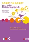 Schritt für Schritt zum guten Religionsunterricht - Praxisbuch für Studium, Referendariat und Berufseinstieg  - Religion