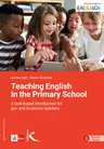Teaching English in the Primary School - A task-based introduction for pre- and in-service teachers  - Englisch