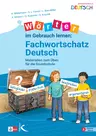 Wörter im Gebrauch lernen: Fachwortschatz Deutsch - Materialien zum Üben für die Grundschule  - Deutsch