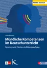 Mündliche Kompetenzen im Deutschunterricht - Sprechen und Zuhören als Bildungsaufgabe - Deutsch