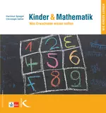 Kinder & Mathematik - Was Erwachsene wissen sollten  - Mathematik