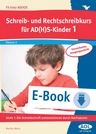 Schreib-/Rechtschreibkurs für AD(H)S-Kinder - Paket VA - In drei Stufen zum sicheren Schreiben (2. bis 4. Klasse) - Deutsch