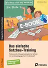 Das einfache Satzbau-Training - Motivierende Übungsmaterialien für Schüler mit sonderpädagogischem Förderbedarf - Deutsch