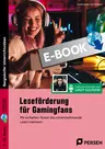 Leseförderung für Gamingfans - Mit einfachen Texten das sinnentnehmende Lesen trainieren - Sek I - Deutsch