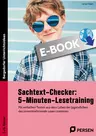Sachtext-Checker: 5-Minuten-Lesetraining - Mit einfachen Texten aus dem Leben der Jugendlichen das sinnentnehmende Lesen trainieren - Deutsch