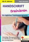 Handschrift trainieren - Ein tägliches Trainingsprogramm - Deutsch
