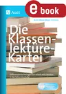 Die Klassenlektüre-Kartei - Differenzierte Vorlagen zur Arbeit mit Literatur in der Sekundarstufe I - Deutsch