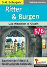 Ritter & Burgen / Sekundarstufe - Das Mittelalter in Rätseln / Klasse 5-6 - Geschichte