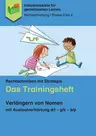 Verlängern von Nomen mit Auslautverhärtung d/t – g/k – b/p - Rechtschreiben mit Strategie: Das Trainingsheft - Deutsch