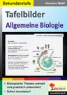 Tafelbilder Allgemeine Biologie - Biologische Themen schnell und praktisch präsentiert - Biologie