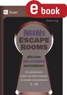 21 Mini-Escape Rooms für den Religionsunterricht - Für zwischendurch. Einfach und sofort umsetzbar. Zu zentralen Lehrplanthemen. 5-10 - Religion