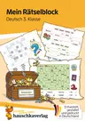 Mein Rätselblock Deutsch, 3. Klasse - Rätsel für kluge Köpfe mit Lösungen - Förderung mit Freude - Deutsch