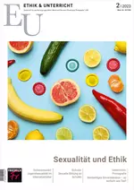 Sexualität und Ethik - Ethik & Unterricht Nr. 2/2023  - Ethik