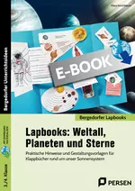 Lapbook: Weltall, Planeten und Sterne, 3./4. Klasse - Praktische Hinweise und Gestaltungsvorlagen für Klappbücher rund um unser Sonnensystem - Sachunterricht