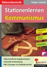 Stationenlernen Kommunismus - Übersichtliche Aufgabenkarten zum selbstständigen Arbeiten in der Freiarbeit - Geschichte