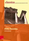Ovid, Heroides - Lehrerband - mit Audiodateien, Erwartungshorizonten etc. - classica - Band 15 - Latein