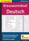 Kreuzworträtsel Deutsch / Klasse 3-4 - Wortschatzerweiterung interessant und effektiv - Deutsch