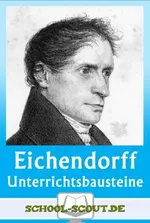 "Sehnsucht" von Eichendorff - Unterrichtsbausteine - Interpretation und Arbeitsblätter zur Lyrik der Romantik - Deutsch