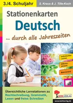 Stationenlernen Deutsch ... durch alle Jahreszeiten / Grundschule - Übersichtliche Aufgabenkarten zum selbstständigen Arbeiten in drei Niveaustufen - Deutsch