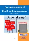 Der Arbeitskampf: Streik und Aussperrung - Arbeitsblätter mit Lösungen - Sowi/Politik
