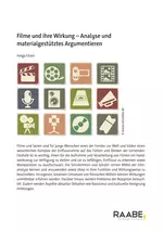 Filme und ihre Wirkung - Filmanalyse - Analyse und materialgestütztes Argumentieren - Deutsch