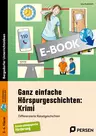 Ganz einfache Hörspurgeschichten: Krimi - Differenzierte Rätselgeschichten für Kinder mit sonderpädagogischem Förderbedarf - Deutsch