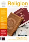 Heilige Schriften: Bibel, Koran & Co. - Religion 5–10 Nr. 51/2023  - Religion