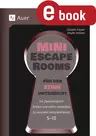 20 Mini Escape Rooms für den Ethik-Unterricht - Für zwischendurch. Einfach und sofort umsetzbar. Zu zentralen Lehrplanthemen. 5-10 - Ethik