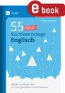 55 neue Stundeneinstiege Englisch - Digitale & analoge Ideen für einen gelungenen Stundeneinstieg - Englisch